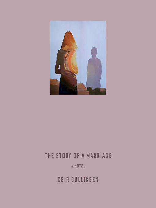 Title details for The Story of a Marriage by Geir Gulliksen - Available